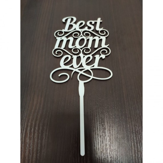Топпер "Best mom ever" Топпер "Best mom ever"